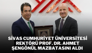 Sivas Cumhuriyet Üniversitesi Rektörü Prof. Dr. Ahmet Şengönül Mazbatasını Aldı