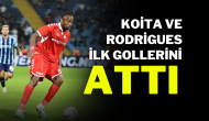 Koita ve Rodrigues İlk Gollerini Attı