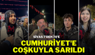 Sivas 7'den 70'e  Cumhuriyet'e Coşkuyla Sarıldı