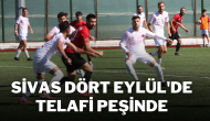 Sivas Dört Eylül'de Telafi Peşinde