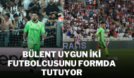 Bülent Uygun İki Futbolcusunu Formda Tutuyor