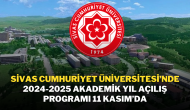 Sivas Cumhuriyet Üniversitesi’nde 2024-2025 Akademik Yıl Açılış Programı 11 Kasım’da