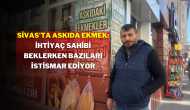 Sivas'ta Askıda Ekmek: İhtiyaç Sahibi Beklerken,  Bazıları İstismar Ediyor