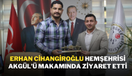 Erhan Cihangiroğlu,  Hemşehrisi Akgül’ü Makamında Ziyaret Etti