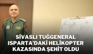 Sivaslı Tuğgeneral,  Isparta’daki Helikopter Kazasında Şehit Oldu