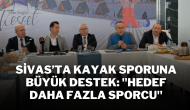 Sivas’ta Kayak Sporuna Büyük Destek: ''Hedef Daha Fazla Sporcu"