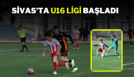 Sivas'ta U16 Ligi Başladı