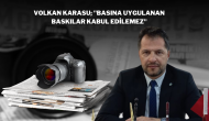 Volkan Karasu; "Basına Uygulanan Baskılar Kabul Edilemez"