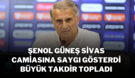 Şenol Güneş,  Sivas Camiasına Saygı Gösterdi,  Büyük Takdir Topladı