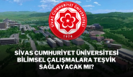 Sivas Cumhuriyet Üniversitesi Bilimsel Çalışmalara Teşvik Sağlayacak mı?