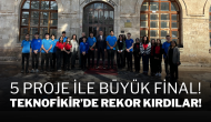 5 Proje ile Büyük Final! TEKNOFİKİR’de Rekor Kırdılar!