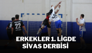 Erkekler 1. Ligde Sivas Derbisi