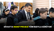 Sivas’ta HEDEF Projesi tüm hızıyla sürüyor