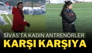 Sivas’ta Kadın Antrenörler Karşı Karşıya