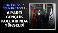 Sivaslı Oğuz Selim Karaoğlan,  A Parti Gençlik Kolları'nda Yükseldi