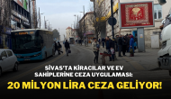 Sivas'ta Kiracılar ve Ev Sahiplerine Ceza Uygulaması: 20 Milyon Lira Ceza Geliyor!