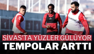 Sivas’ta Yüzler Gülüyor,  Tempolar Arttı