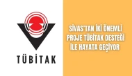 Sivas’tan İki Önemli Proje, TÜBİTAK Desteği ile Hayata Geçiyor