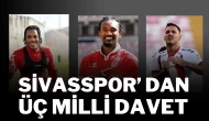 Sivasspor’dan Üç Milli Davet