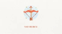 8 Şubat 2025 Yay Burcu Günlük Burç Yorumları