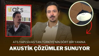 ATS Yapı, Sivas’tan Türkiye’nin Dört Bir Yanına Akustik Çözümler Sunuyor