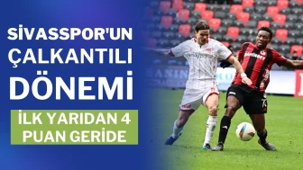 Sivasspor'un Çalkantılı Dönemi: İlk Yarıdan 4 Puan Geride