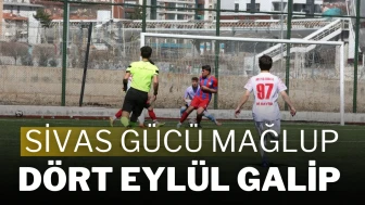 Sivas Gücü Mağlup Dört Eylül Galip