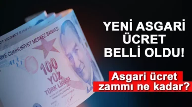 ASGARİ ÜCRET BELLİ OLDU