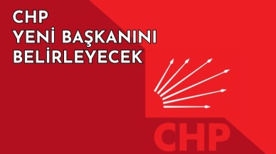 CHP Yeni Başkanını Belirleyecek