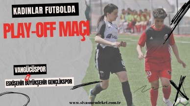 Kadınlar Futbolda Play-Off Maçı