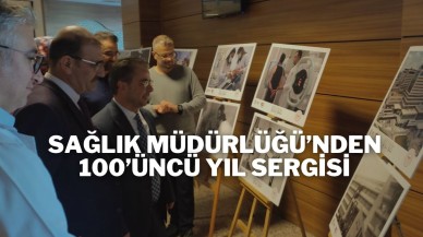 Sağlık Müdürlüğü’nden 100’üncü Yıl Sergisi