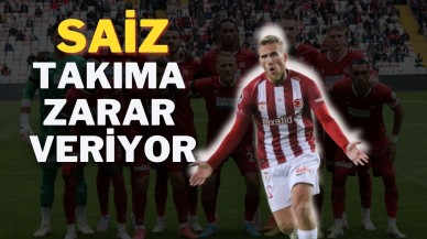 Saiz Takıma Zarar Veriyor