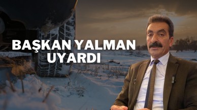 Başkan Yalman Uyardı