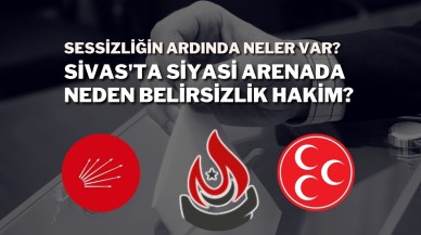 Sessizliğin Ardında Neler Var? Sivas'ta Siyasi Arenada Neden Belirsizlik Hakim?