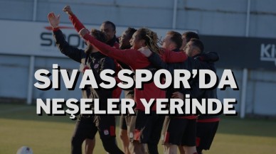 Sivasspor’da Neşeler Yerinde