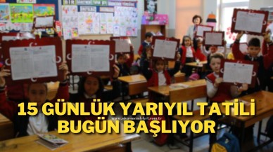 15 Günlük Yarıyıl Tatili Bugün Başlıyor