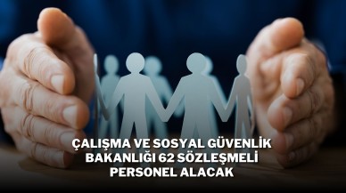 Çalışma Ve Sosyal Güvenlik Bakanlığı 62 Sözleşmeli Personel Alacak