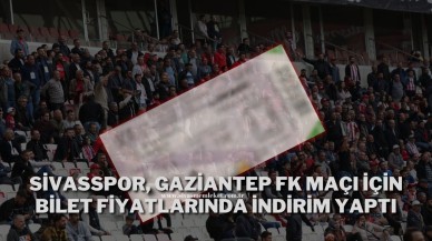 Sivasspor,  Gaziantep FK Maçı İçin Karşı Bilet Fiyatlarında İndirim Yaptı