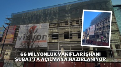 66 Milyonluk Vakıflar İşhanı Şubat’ta Açılmaya Hazırlanıyor