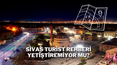 Sivas Turist Rehberi Yetiştiremiyor Mu?