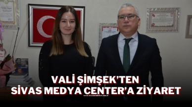 Vali Şimşek’ten Sivas Medya Center’a Ziyaret