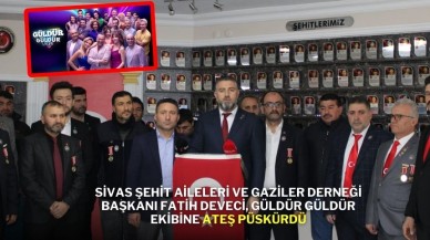 Sivas Şehit Aileleri ve Gaziler Derneği Başkanı Fatih Deveci,  Güldür Güldür Ekibine Ateş Püskürdü