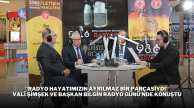 "Radyo Hayatımızın Ayrılmaz Bir Parçasıydı": Vali Şimşek ve Başkan Bilgin Radyo Günü'nde Konuştu