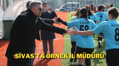 Sivas'ta Örnek İl Müdürü