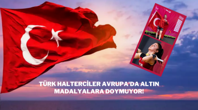 Türk Halterciler Avrupa'da Altın Madalyalara Doymuyor!