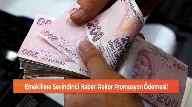 Emeklilere Sevindirici Haber: Rekor Promosyon Ödemesi!