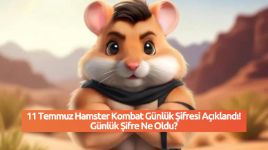 11 Temmuz Hamster Kombat Günlük Şifresi Açıklandı! Günlük Şifre Ne Oldu?