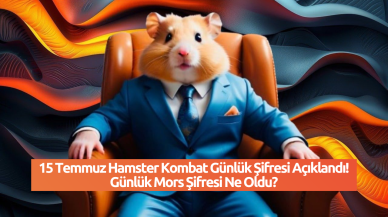 15 Temmuz Hamster Kombat Günlük Şifresi Açıklandı! Günlük Mors Şifresi Ne Oldu?