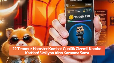 22 Temmuz Hamster Kombat Günlük Gizemli Kombo Kartları! 5 Milyon Altın Kazanma Şansı