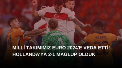 Milli Takımımız Euro 2024'e Veda Etti! Hollanda'ya 2-1 Mağlup Olduk